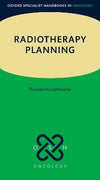 Radiotherapy Planning (Oxford Specialist Handbooks in Oncology) | ABC Books