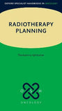 Radiotherapy Planning (Oxford Specialist Handbooks in Oncology) | ABC Books