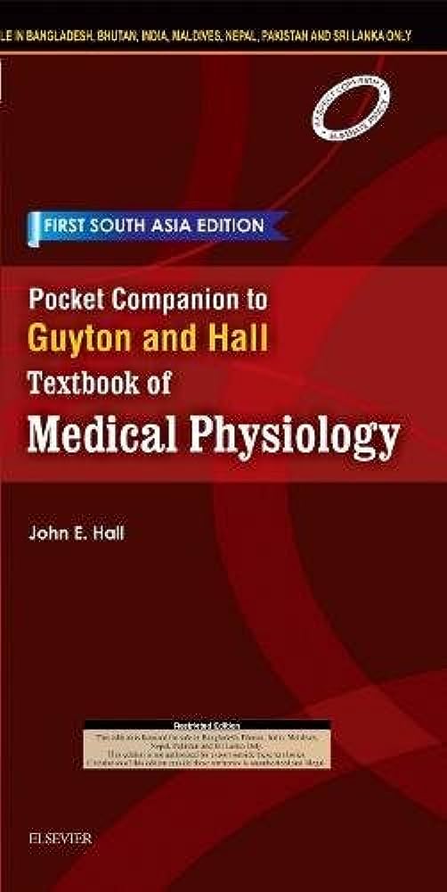 Pocket Companion to Guyton and Hall Textbook of Medical Physiology; First South Asia Edition**