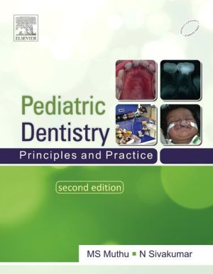 Pediatric Dentistry: Principles and Practice, 2e** | ABC Books