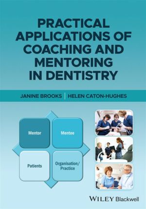 Practical Applications of Coaching and Mentoring in Dentistry | Janine Brooks
