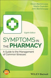 Symptoms in the Pharmacy: A Guide to the Management of Common Illnesses, 8e** | ABC Books