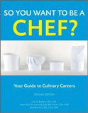 So You Want to Be a Chef?: Your Guide to Culinary Careers, 2e | ABC Books