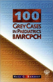 100 Grey Cases in Paediatrics for MRCPCH** | ABC Books
