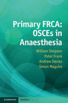 Primary FRCA: OSCEs in Anaesthesia | ABC Books