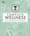 Neal's Yard Remedies Complete Wellness : Enjoy Long-lasting Health and Wellbeing with over 800 Natural Remedies | ABC Books