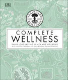 Neal's Yard Remedies Complete Wellness : Enjoy Long-lasting Health and Wellbeing with over 800 Natural Remedies | ABC Books