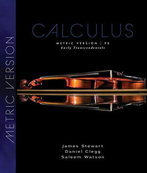Calculus: Early Transcendentals, Metric Edition, 9e | ABC Books
