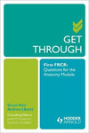 Get Through First FRCR: Questions for the Anatomy Module | ABC Books