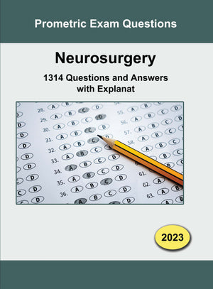 Prometric Exam Questions -Neurosurgery 1314 Questions and Answers with Explanat -2023 | ABC Books