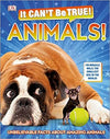 It Can't Be True! Animals! | ABC Books