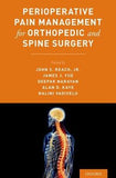 Perioperative Pain Management for Orthopedic and Spine Surgery | ABC Books