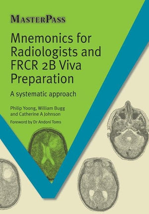 Mnemonics for Radiologists and FRCR 2B Viva Preparation: A Systematic Approach | ABC Books