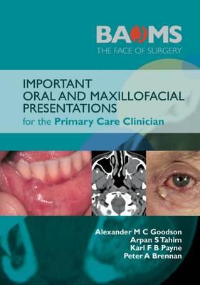 Important Oral and Maxillofacial Presentations for the Primary Care Clinician | ABC Books