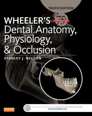 Wheeler's Dental Anatomy, Physiology and Occlusion, 10e ** ( USED Like NEW ) | ABC Books