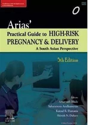 Arias’ Practical Guide to High-Risk Pregnancy and Delivery: A South Asian Perspective, 5e | ABC Books