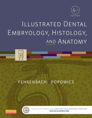 Illustrated Dental Embryology, Histology, and Anatomy, 4e** ( USED Like NEW )
