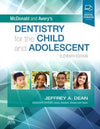 McDonald and Avery's Dentistry for the Child and Adolescent , 11e | ABC Books