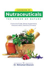 Handbook of Nutraceuticals, The Power of Nature : Functional Foods, Dietary Supplement, Medicinal Herbs, Vitamins and Minerals | ABC Books