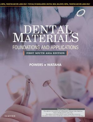 Dental Materials: Foundations and Applications, First South Asia Edition