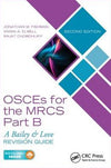 OSCEs for the MRCS Part B: A Bailey & Love Revision Guide, 2e | ABC Books