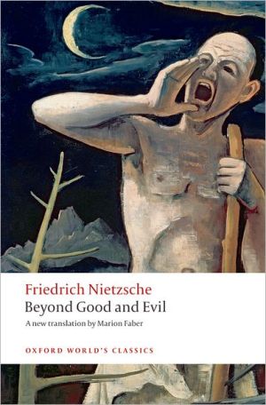 Beyond Good and Evil Prelude to a Philosophy of the Future (Oxford World's Classics) | ABC Books