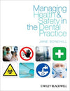 Managing Health and Safety in the Dental Practice: A Practical Guide | ABC Books