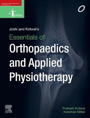 Joshi and Kotwal's Essentials of Orthopaedics And Applied Physiotherapy, 4e | ABC Books