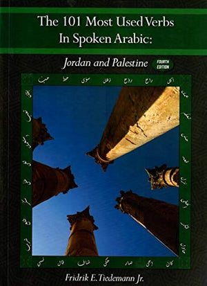 The 101 Most Used Verbs In Spoken Arabic: Jordan and Palestine | ABC Books