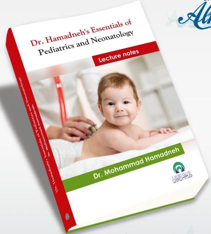 Dr.Hamadnehs Essentials of Pediatrics and Neonatology Lecture notes