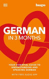 German in 3 Months with Free Audio App : Your Essential Guide to Understanding and Speaking German | ABC Books