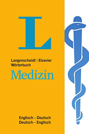 Langenscheidt Elsevier Worterbuch Medizin Englisch : Englisch-Deutsch/Deutsch-Englisch | ABC Books