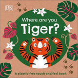 Eco Baby Where Are You Tiger? : A Plastic-free Touch and Feel Book | ABC Books