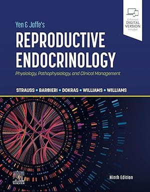 Yen & Jaffe's Reproductive Endocrinology: Physiology, Pathophysiology, and Clinical Management, 9e | ABC Books
