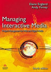 Managing Interactive Media: Project Management for Web and Digital Media, 4e | ABC Books