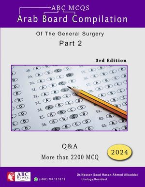 ABC MCQS - Arab Board Compilation of The General Surgery Part 2 : Q&A More Than 2200 MCQ, 3e | ABC Books