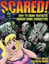 Scared!: How to Draw Fantastic Horror Comic Characters | ABC Books