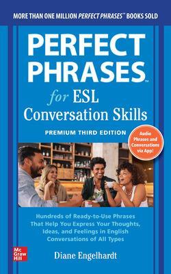 Perfect Phrases for ESL: Conversation Skills, Premium, 3e | ABC Books