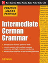 Practice Makes Perfect: Intermediate German Grammar | ABC Books