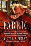 Fabric: The Hidden History of the Material World | ABC Books