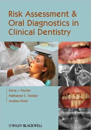 Risk Assessment and Oral Diagnostics in Clinical Dentistry | ABC Books