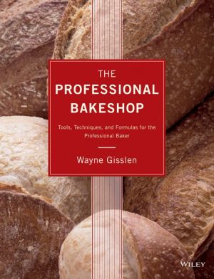 The Professional Bakeshop : Tools, Techniques, and Formulas for the Professional Baker, 6e | ABC Books