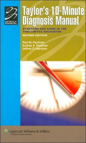 Taylor's 10-Minute Diagnosis Manual Symptoms and Signs in the Time-Limited Encounter, 2e ** | ABC Books