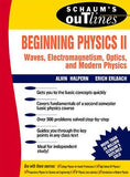 Schaum's Outline of Beginning Physics II: Electricity and Magnetism, Optics, Modern Physics | ABC Books