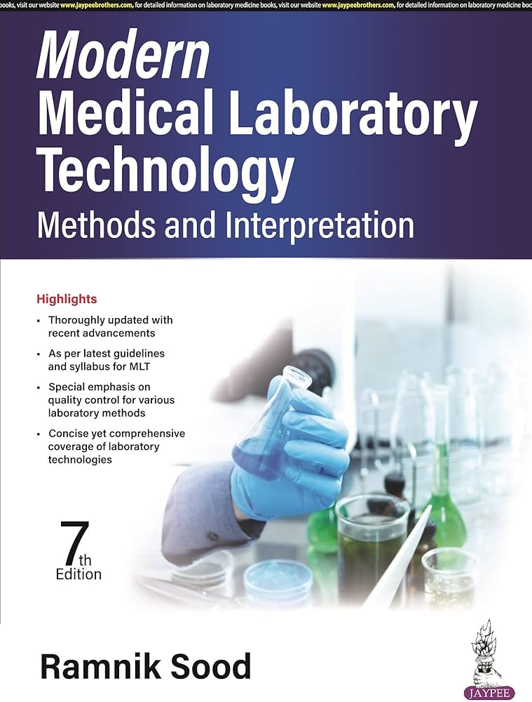 Modern Medical Laboratory Technology: Methods and Interpretation, 7e
