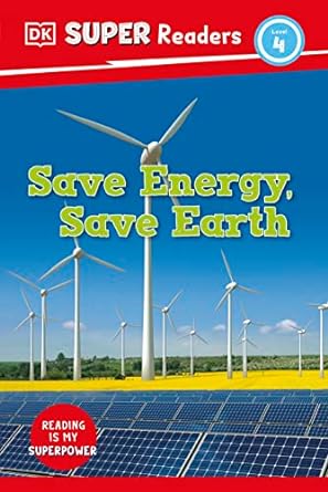 DK Super Readers Level 4 Save Energy, Save Earth | ABC Books
