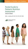 Academy of Nutrition and Dietetics Pocket Guide to Pediatric Nutrition Assessment, 2e** | ABC Books