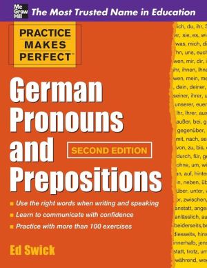 Practice Makes Perfect German Pronouns and Prepositions, 2e | ABC Books