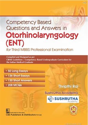 Competency Based Questions And Answers In Otorhinolaryngology (Ent) For Thrid Mbbs Professional Examination
