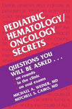 Pediatric Hematology/Oncology Secrets** | ABC Books